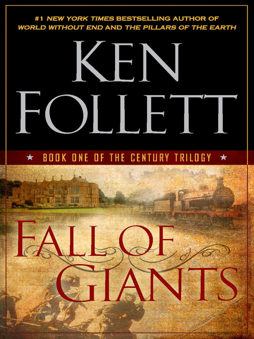 Click here to view title details for Fall of Giants by Ken Follett