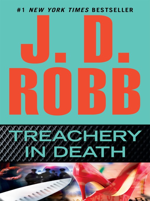 Click here to view title details for Treachery in Death by J. D. Robb