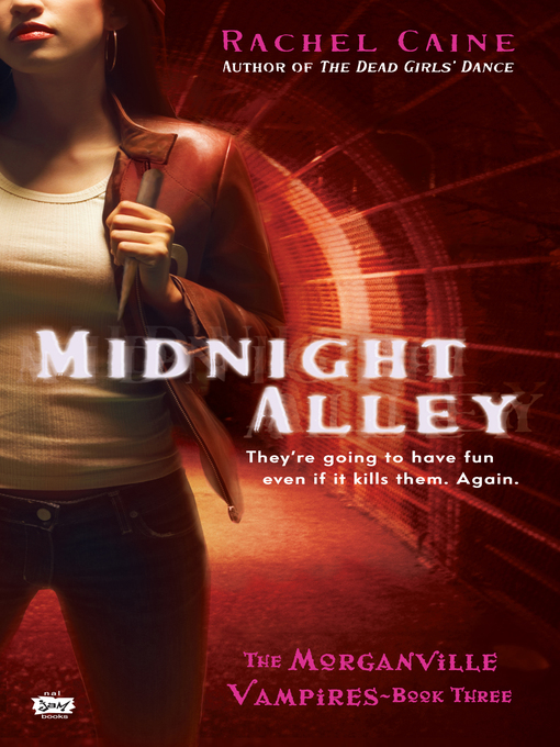 Click here to view title details for Midnight Alley by Rachel Caine