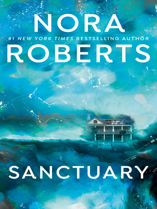 Click here to view title details for Sanctuary by Nora Roberts