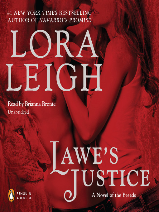 Click here to view title details for Lawe's Justice by Lora Leigh