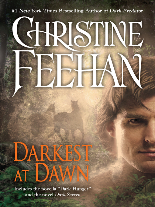 Click here to view title details for Darkest at Dawn by Christine Feehan