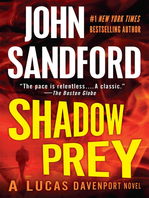 Click here to view title details for Shadow Prey by John Sandford