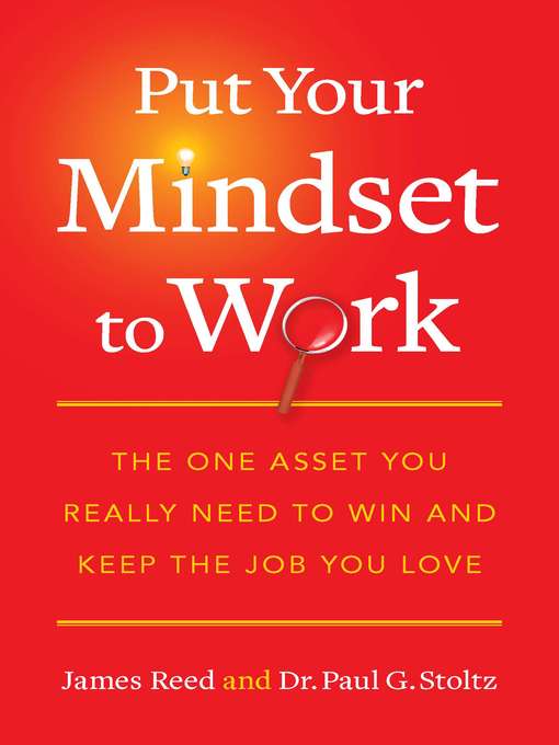 Click here to view title details for Put Your Mindset to Work by James Reed