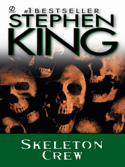 Click here to view title details for Skeleton Crew by Stephen King