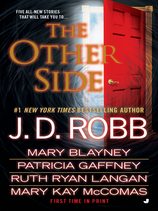 Click here to view title details for The Other Side by J. D. Robb