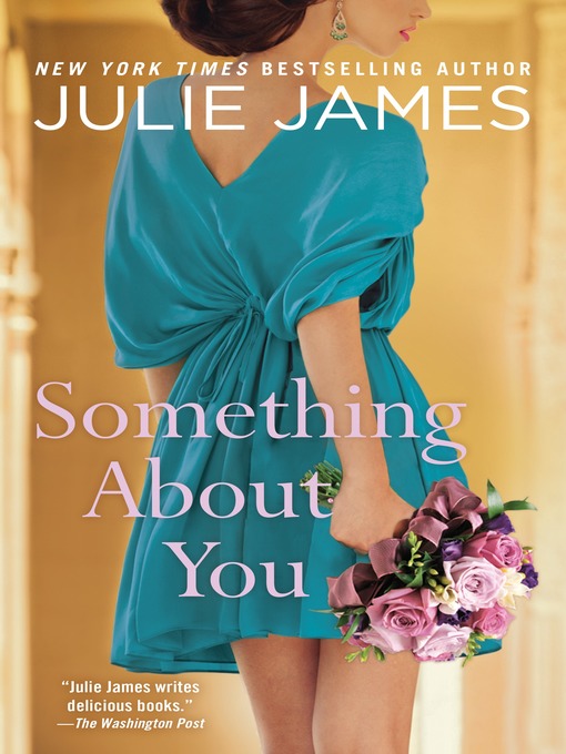Click here to view title details for Something About You by Julie James