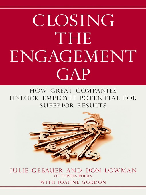 Click here to view title details for Closing the Engagement Gap by Julie Gebauer