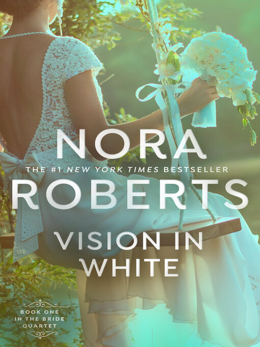 Click here to view title details for Vision In White by Nora Roberts