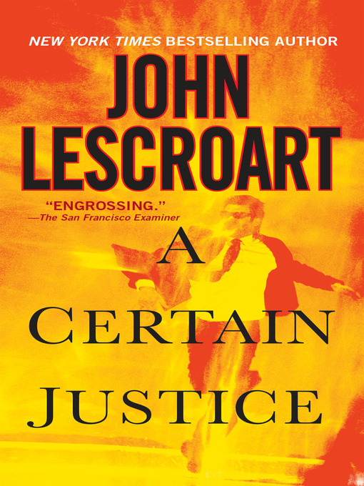 Click here to view title details for A Certain Justice by John Lescroart