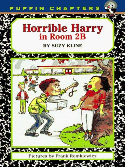 Click here to view title details for Horrible Harry in Room 2B by Suzy Kline