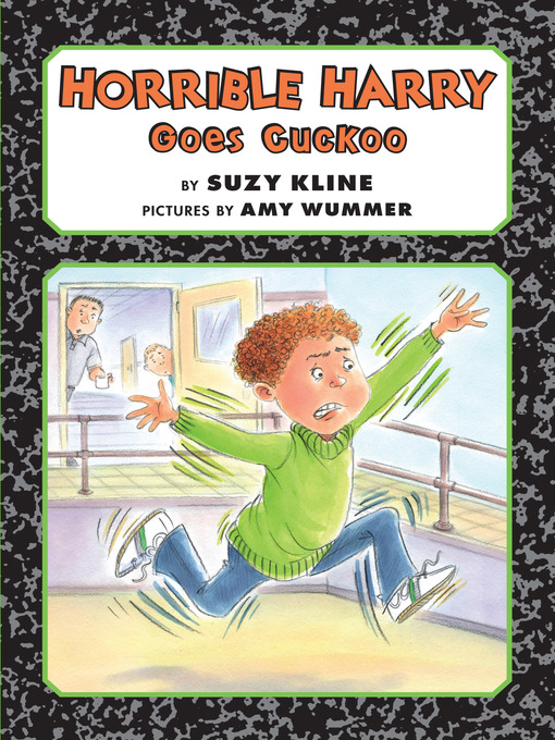 Click here to view title details for Horrible Harry Goes Cuckoo by Suzy Kline