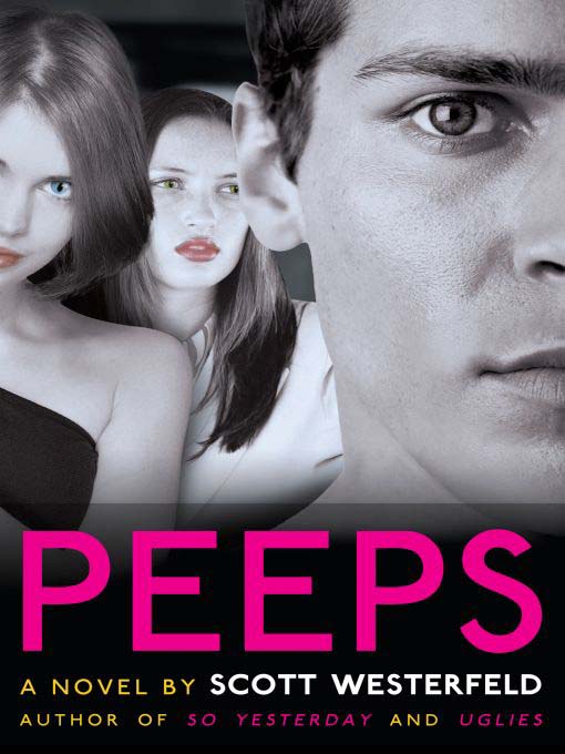 Click here to view title details for Peeps by Scott Westerfeld