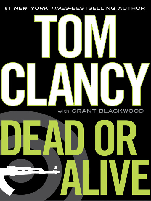 Click here to view title details for Dead or Alive by Tom Clancy