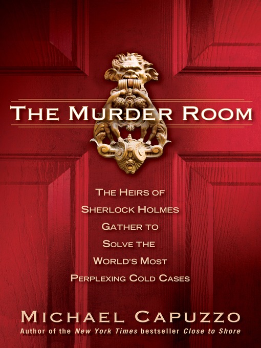 Click here to view title details for The Murder Room by Michael Capuzzo