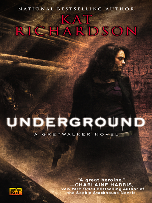 Click here to view title details for Underground by Kat Richardson