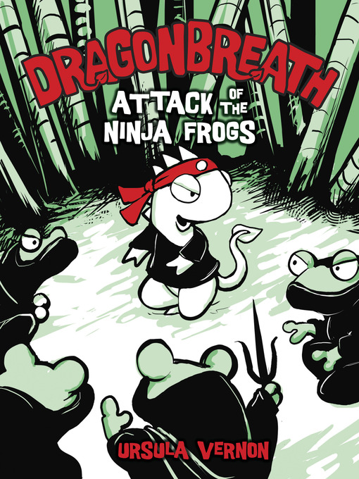 Click here to view title details for Attack of the Ninja Frogs by Ursula Vernon