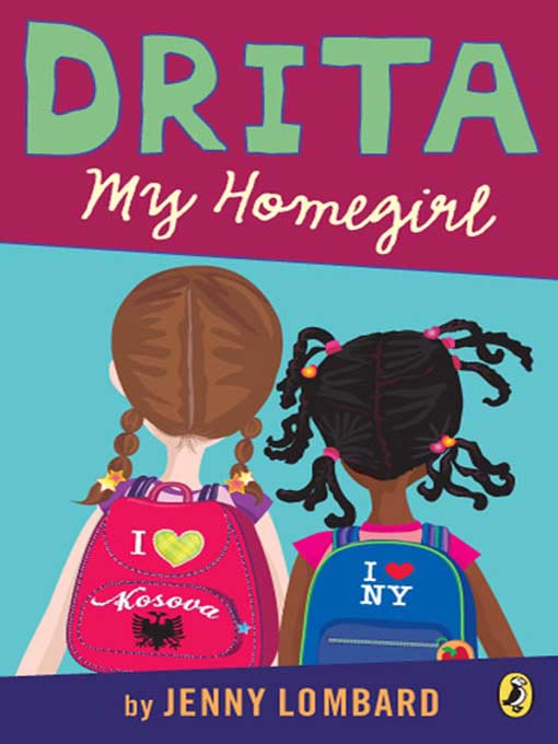 Click here to view title details for Drita, My Homegirl by Jenny Lombard