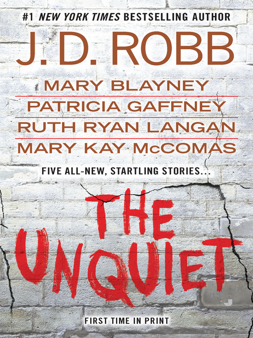 Click here to view title details for The Unquiet by J. D. Robb