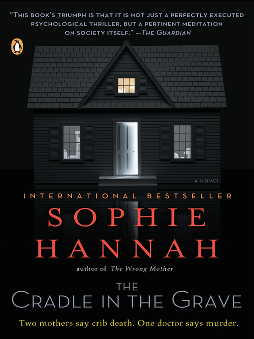 Click here to view title details for The Cradle in the Grave by Sophie Hannah
