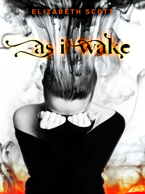 Click here to view title details for As I Wake by Elizabeth Scott
