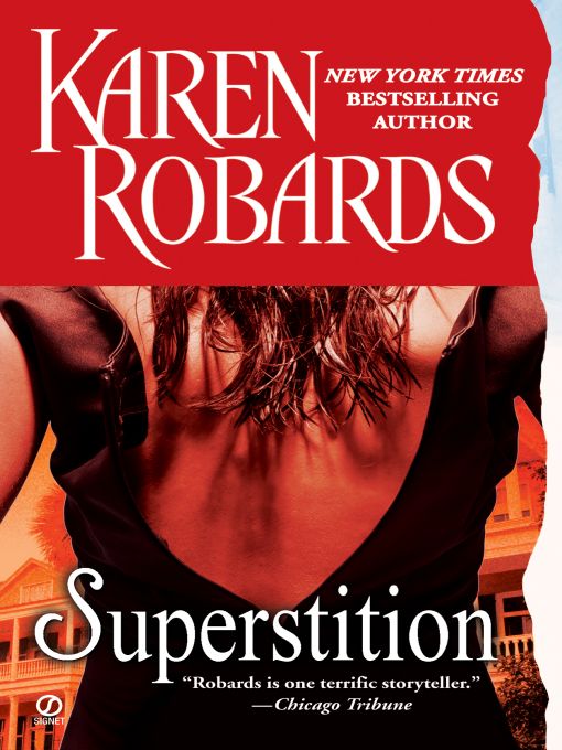 Click here to view title details for Superstition by Karen Robards