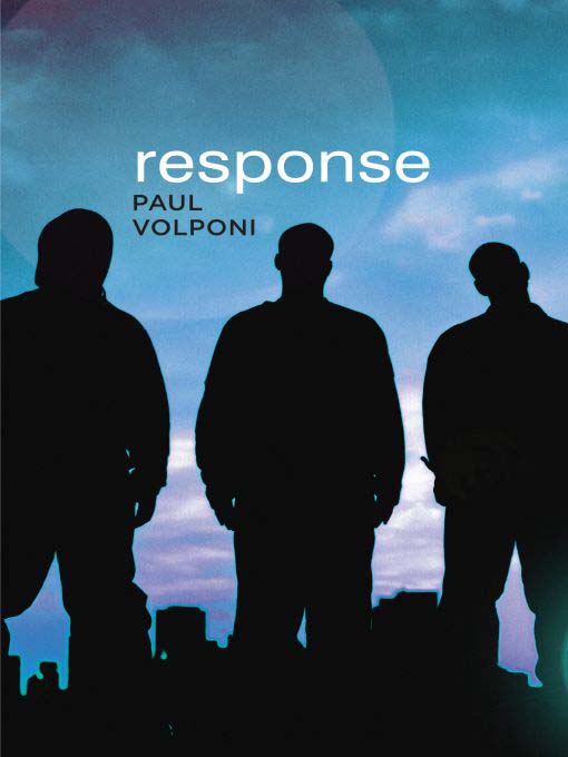 Click here to view title details for Response by Paul Volponi