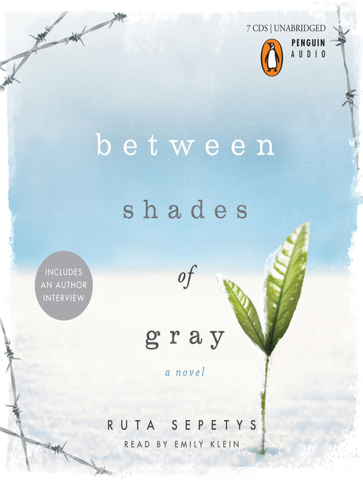 Click here to view title details for Between Shades of Gray by Ruta Sepetys