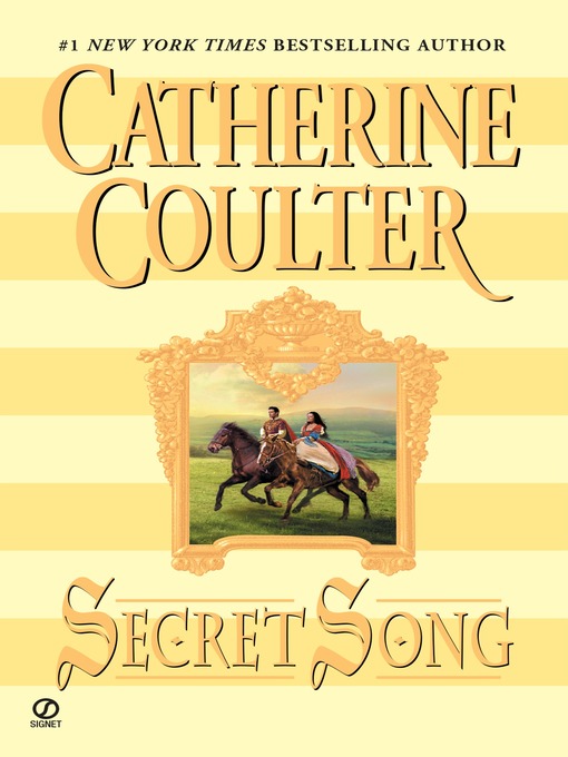 Click here to view title details for Secret Song by Catherine Coulter