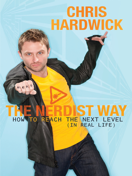 Click here to view title details for The Nerdist Way by Chris Hardwick