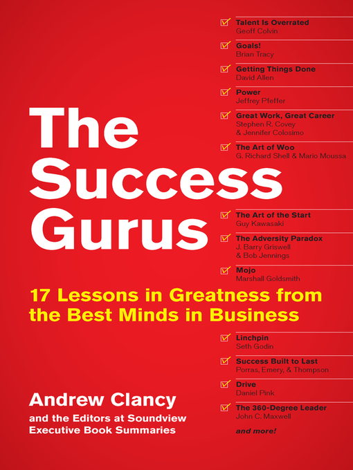 Click here to view title details for The Success Gurus by The Editors at Soundview Executive Book Summaries