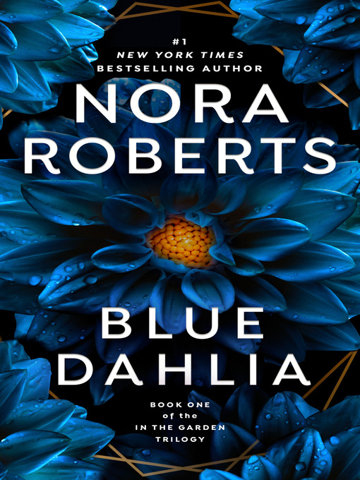 Click here to view title details for Blue Dahlia by Nora Roberts