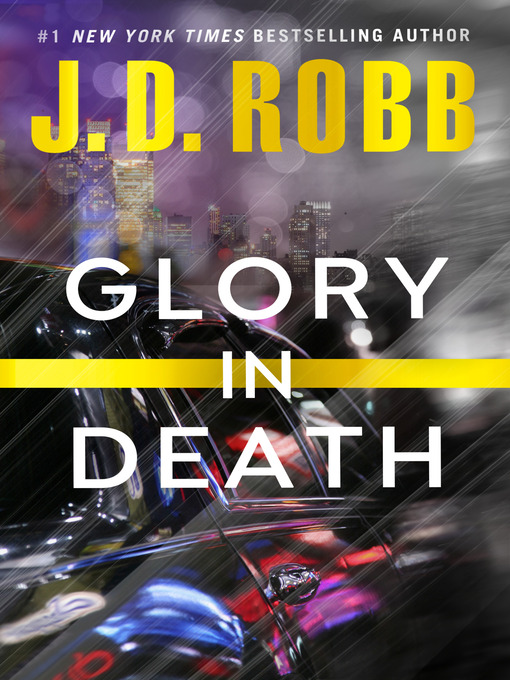 Click here to view title details for Glory in Death by J. D. Robb