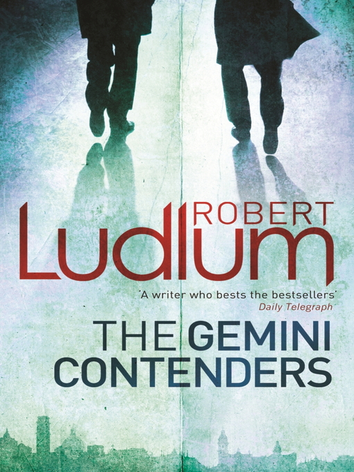 Robert Ludlum - The Gemini Contenders