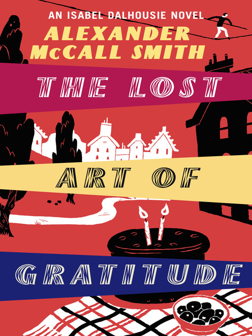 the lost art of gratitude or Buy the lost art of gratitude unabridged edition by alexander mccall smith, lesley mackie (isbn: 9781445014364) from amazon's book store everyday low prices and free delivery on eligible orders. the lost art of gratitude or Buy the lost art of gratitude unabridged edition by alexander mccall smith, lesley mackie (isbn: 9781445014364) from amazon's book store everyday low prices and free delivery on eligible orders.
