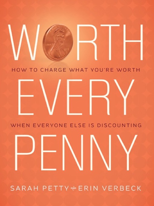 Click here to view title details for Worth Every Penny by Sarah Petty