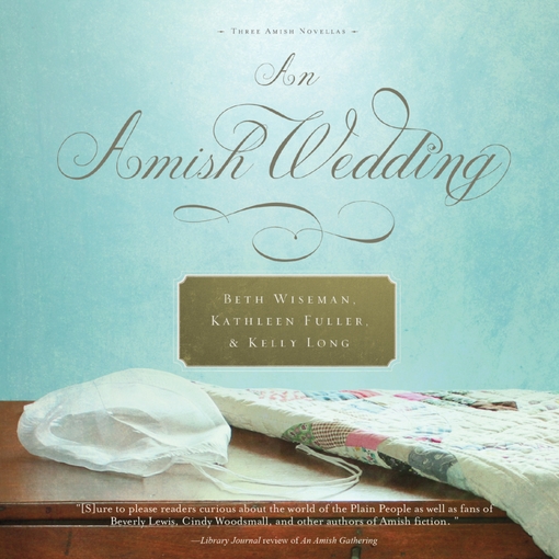 Click here to view title details for An Amish Wedding by Beth Wiseman