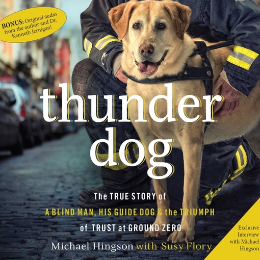 Click here to view title details for Thunder Dog by Michael Hingson