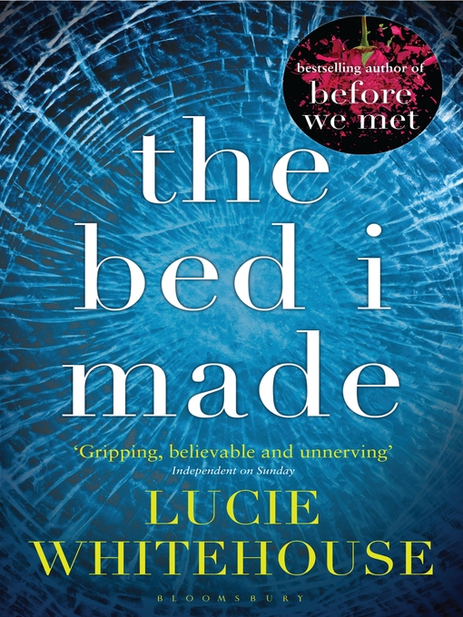 Click here to view title details for The Bed I Made by Lucie Whitehouse