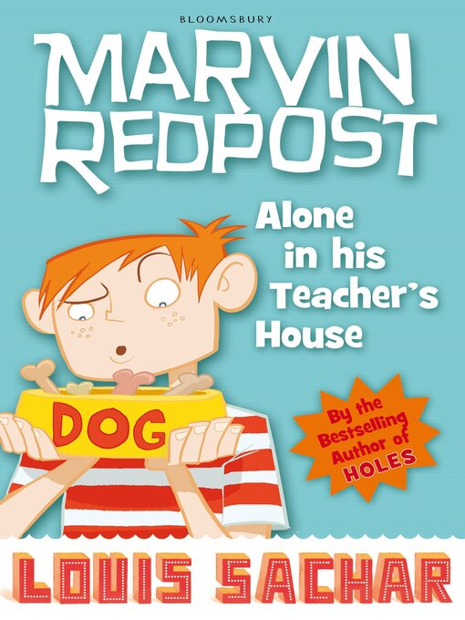 Click here to view title details for Alone in His Teacher's House by Louis Sachar