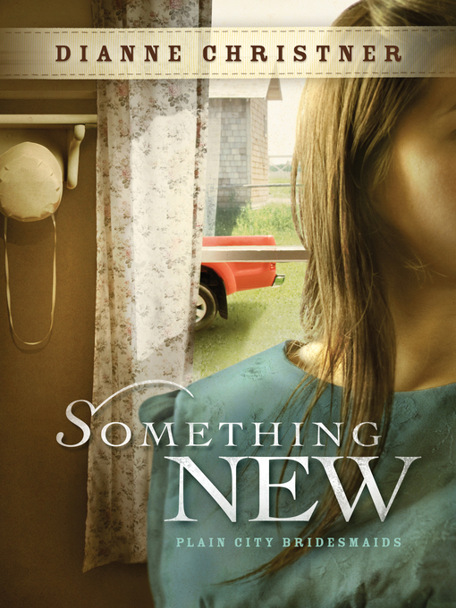 Click here to view title details for Something New by Dianne Christner