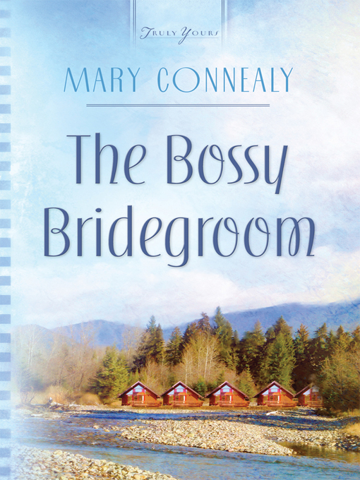 Click here to view title details for Bossy Bridegroom by Mary Connealy