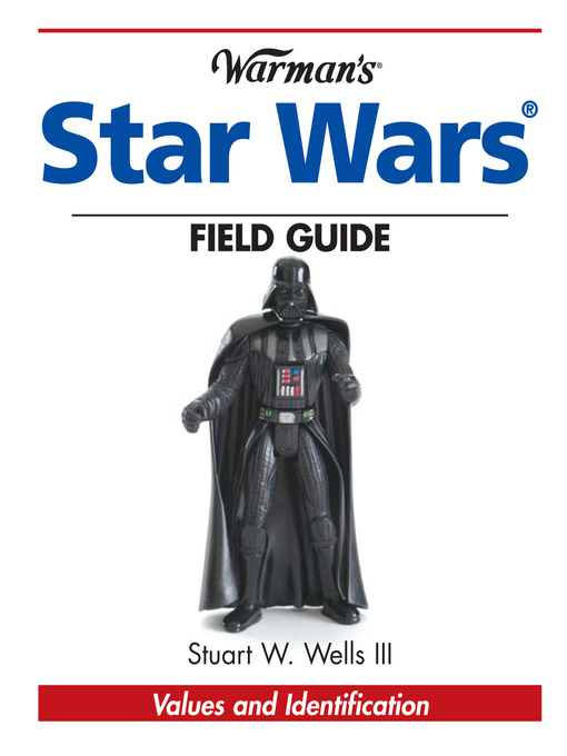 Click here to view title details for Warman's Star Wars Field Guide by Stuart Wells