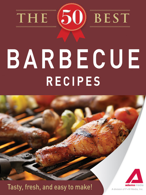 Click here to view title details for The 50 Best Barbecue Recipes by Editors of Adams Media