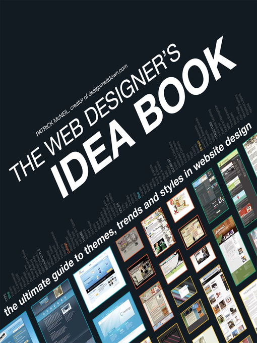 Click here to view title details for The Web Designer's Idea Book by Patrick Mcneil