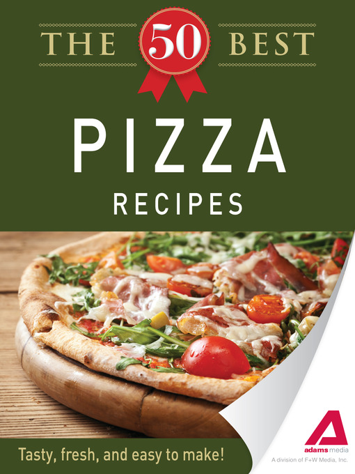 Click here to view title details for The 50 Best Pizza Recipes by Editors of Adams Media