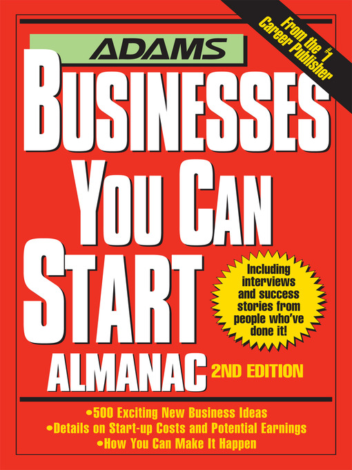 Click here to view title details for Adams Businesses You Can Start Almanac by Editors of Adams Media