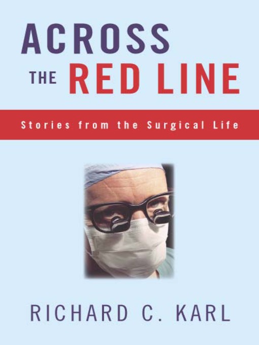 Click here to view title details for Across the Red Line by Richard C. Karl