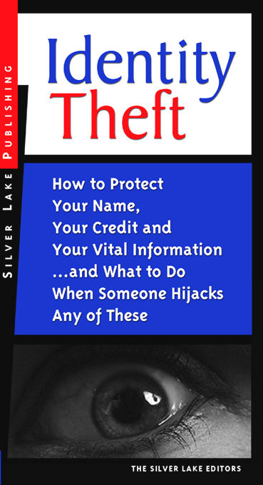 Click here to view title details for Identity Theft by Silver Lake Editors