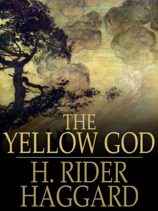 The Yellow God: An Idol of Africa (eBook)